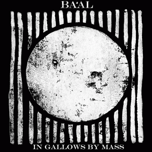 Ba'al (UK) : In Gallows by Mass